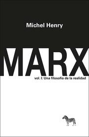 MARX VOL. 1: UNA FILOSOFÍA DE LA REALIDAD